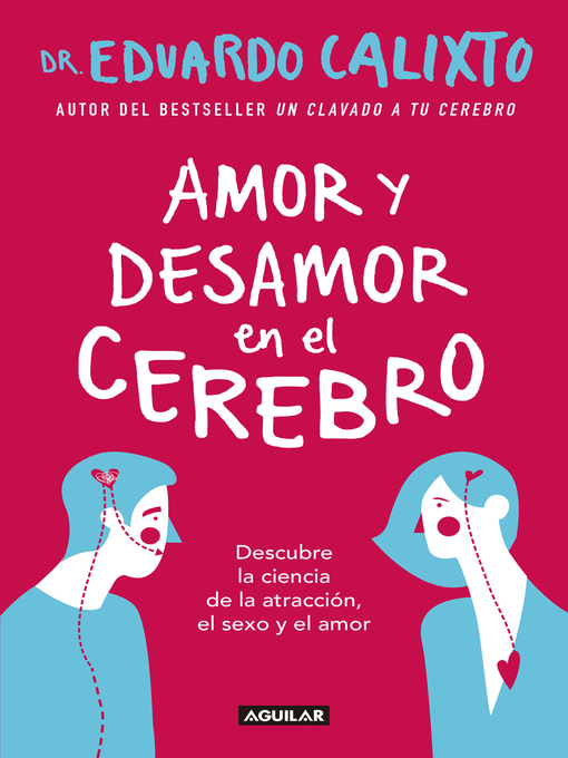 Title details for Amor y desamor en el cerebro by Dr. Eduardo Calixto - Available